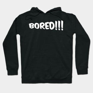 bored all time Hoodie